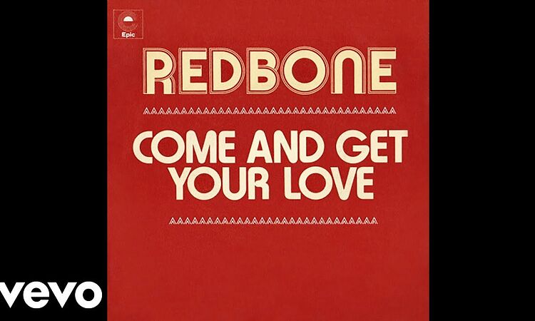 Redbone - Come and Get Your Love (Single Edit - Audio)