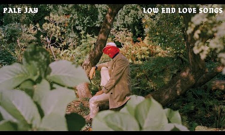Pale Jay - Low End Love Songs [FULL ALBUM STREAM]