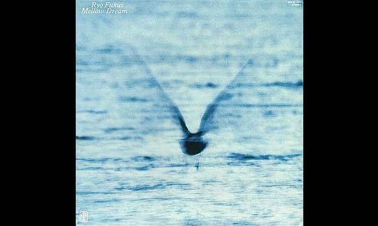 Ryo Fukui - Mellow Dream (Japan, 1977) [Full LP] {Jazz, Post Bop, Modal, Cool Jazz} ★★★PHENOMENAL★★★