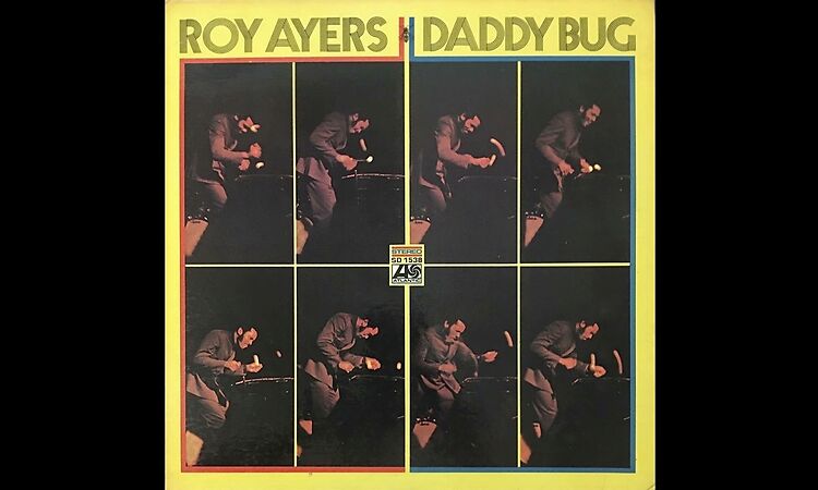 Roy Ayers - Daddy Bug (1969) [Full LP] {Soul-Jazz, Bossa Nova} ★★★UNDERRATED PIECE OF BEAUTY★★★