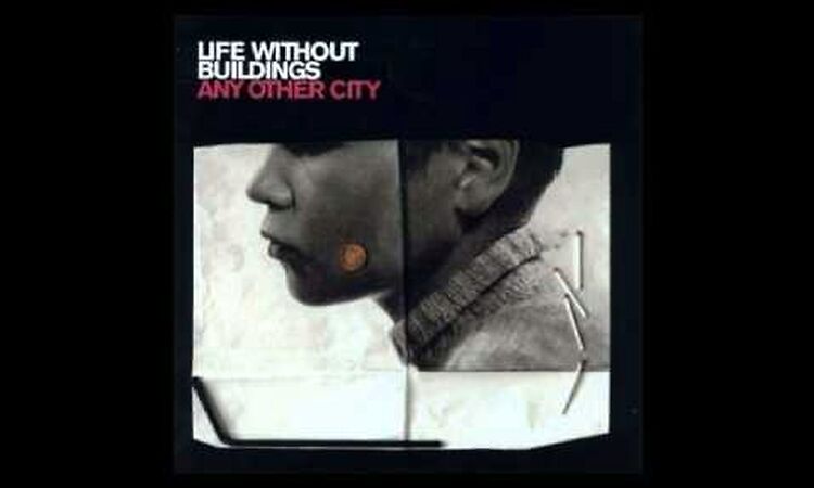 Life Without Buildings - 14 Days