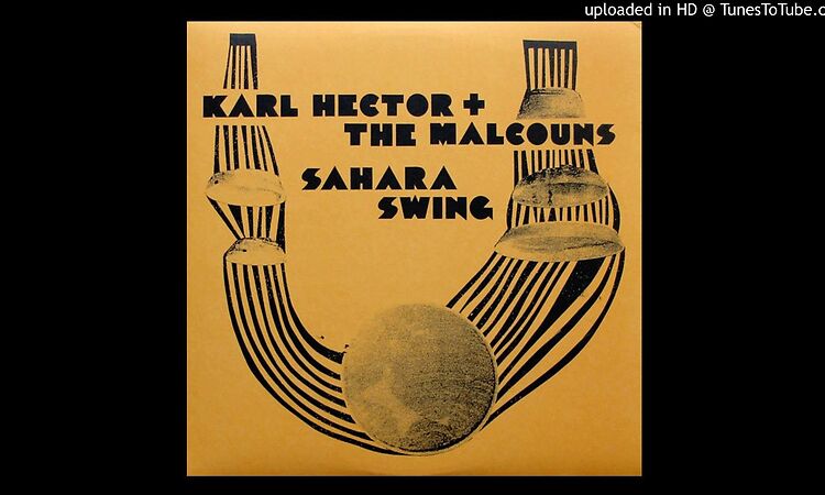 Karl Hector and The Malcouns - Toure Samar
