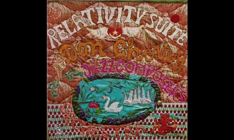 Don Cherry - Relativity Suite (1973) FULL ALBUM