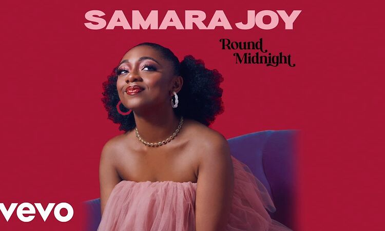 Samara Joy - 'Round Midnight (Audio)