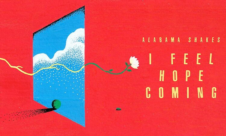  Alabama Shakes - I Feel Hope Coming (Official Lyric Video)