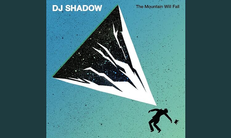 Dj Shadow - The Mountain Will Fall