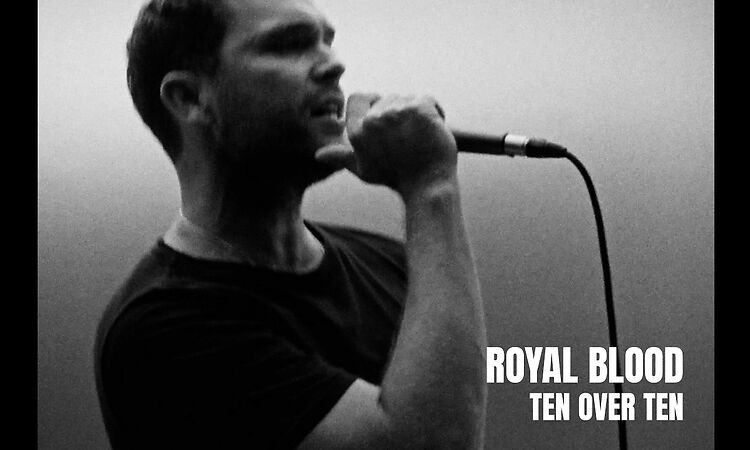 Royal Blood - Ten Over Ten (Official Video)