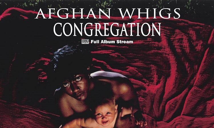 Afghan Whigs - Congregation [FULL ALBUM STREAM]