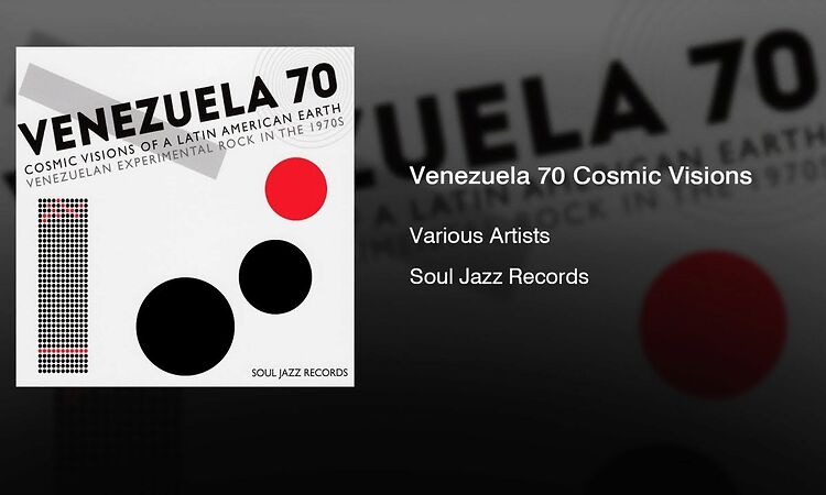 Various Artists - Venezuela 70 Cosmic Visions Of Latin American (2016) || Full Album ||