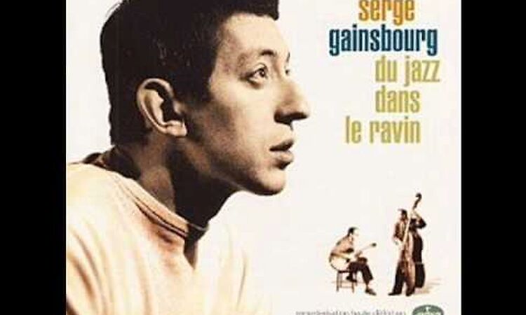 Serge Gainsbourg Du jazz dans le ravin