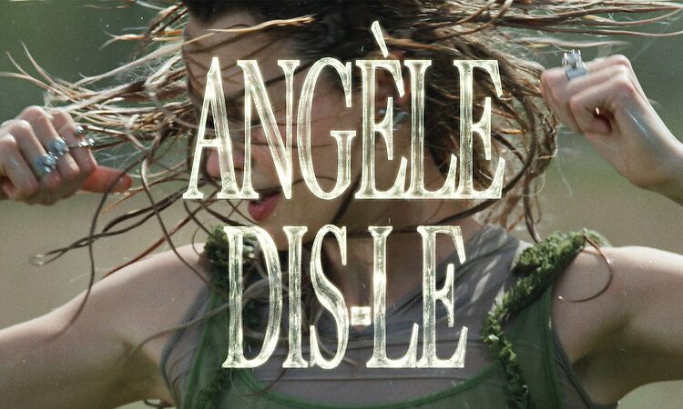 Angèle - Dis-le (Official Video)