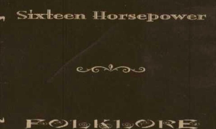 Sixteen HorsePower -  Hutterite Mile