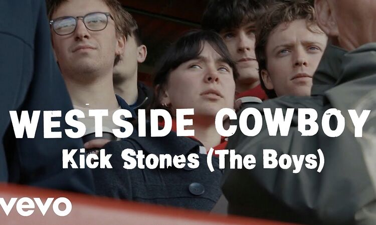 Westside Cowboy - Kick Stones (The Boys)