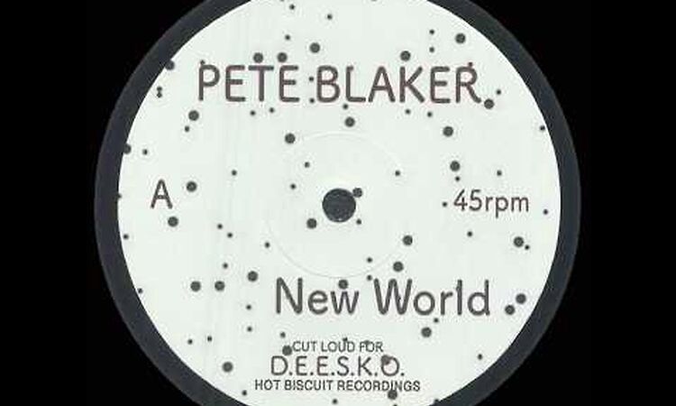 Pete Blaker - New World (Hot Biscuit Recordings)