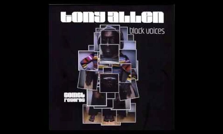 Tony Allen - Black voices Album