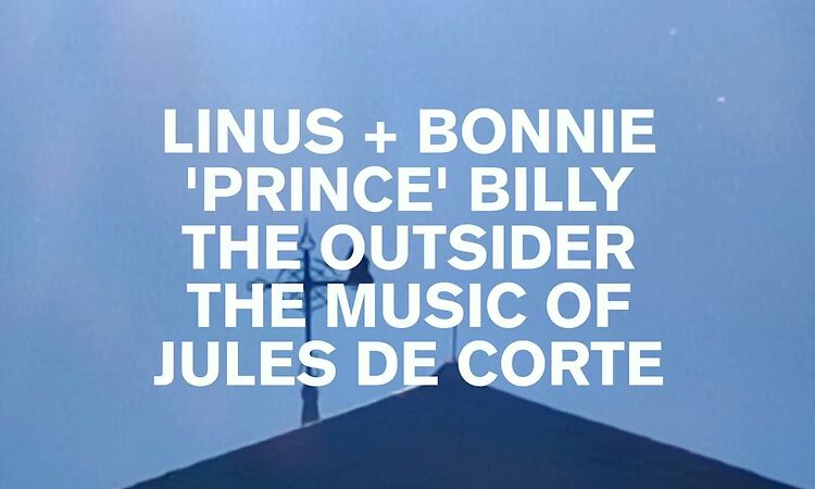 Linus + Bonnie “Prince” Billy — Mariska (Teaser)