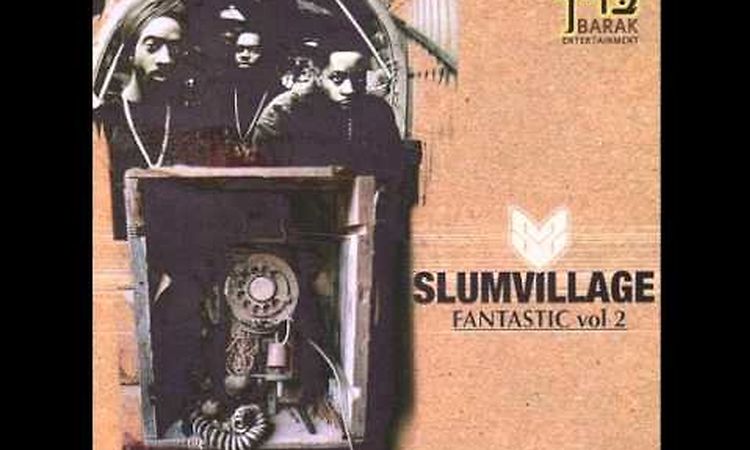 Tell Me - Slum Village (Fantastic Vol. 2)