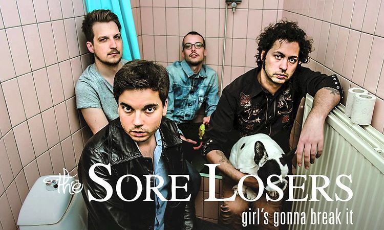 The Sore Losers - Girl's Gonna Break It