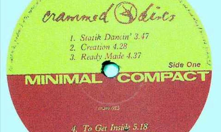 Statik Dancin', Minimal Compact