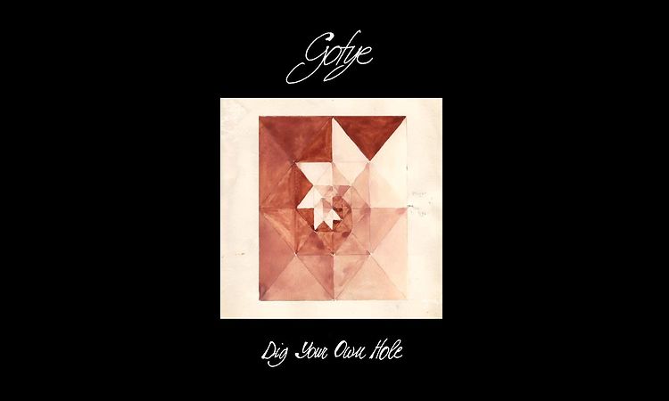 Gotye - Dig Your Own Hole