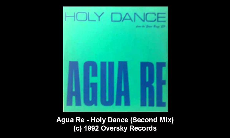 Agua Re - Holy Dance (Second Mix)