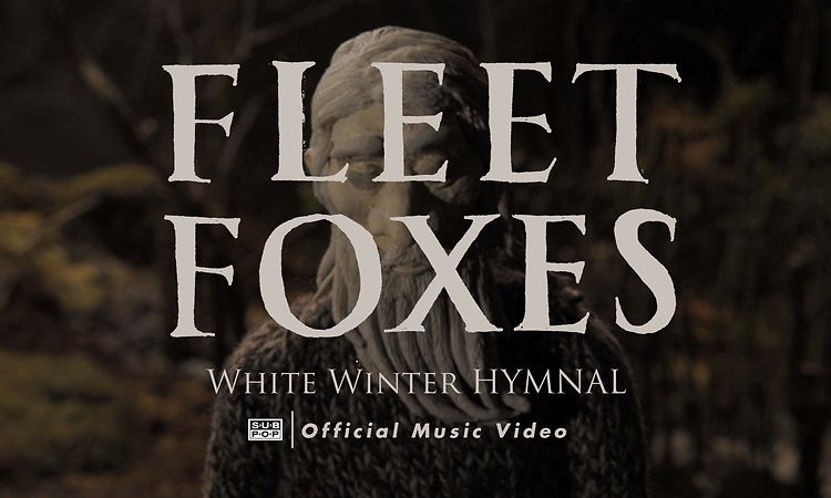 Fleet Foxes - White Winter Hymnal [OFFICIAL VIDEO]