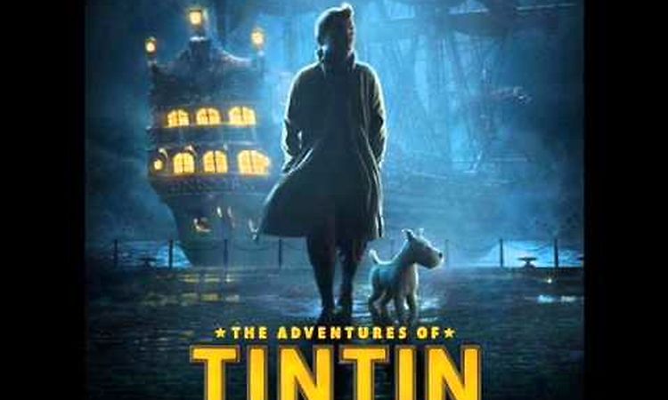 The Adventures Of Tintin - The Secret Of The Unicorn | Soundtrack Suite (John Williams)