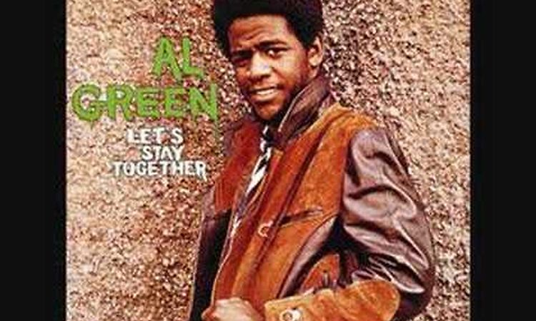 Al Green- Lets Stay Together