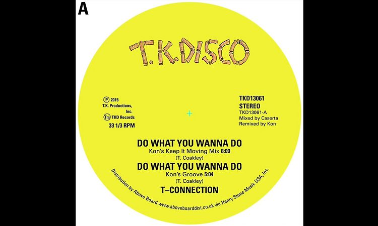 T-Connection - Do What You Wanna Do (Kon's Keep Moving Mix)