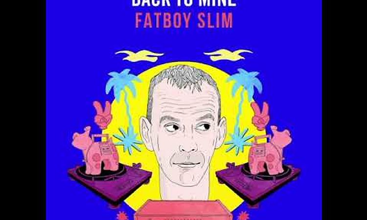 ix Back To Mine: Fatboy Slim (Minimix)