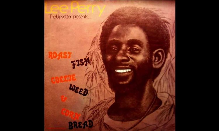 Lee Perry & The Upsetters - Roast Fish & Cornbread