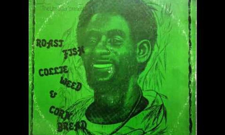 Lee Perry - Roast Fish, Collie Weed & Corn Bread (vinyl rip)