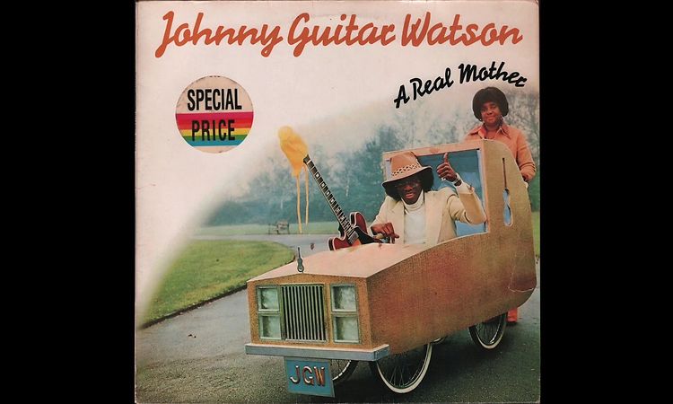 Johnny Guitar Watson ‎– A Real Mother (1977) full Album